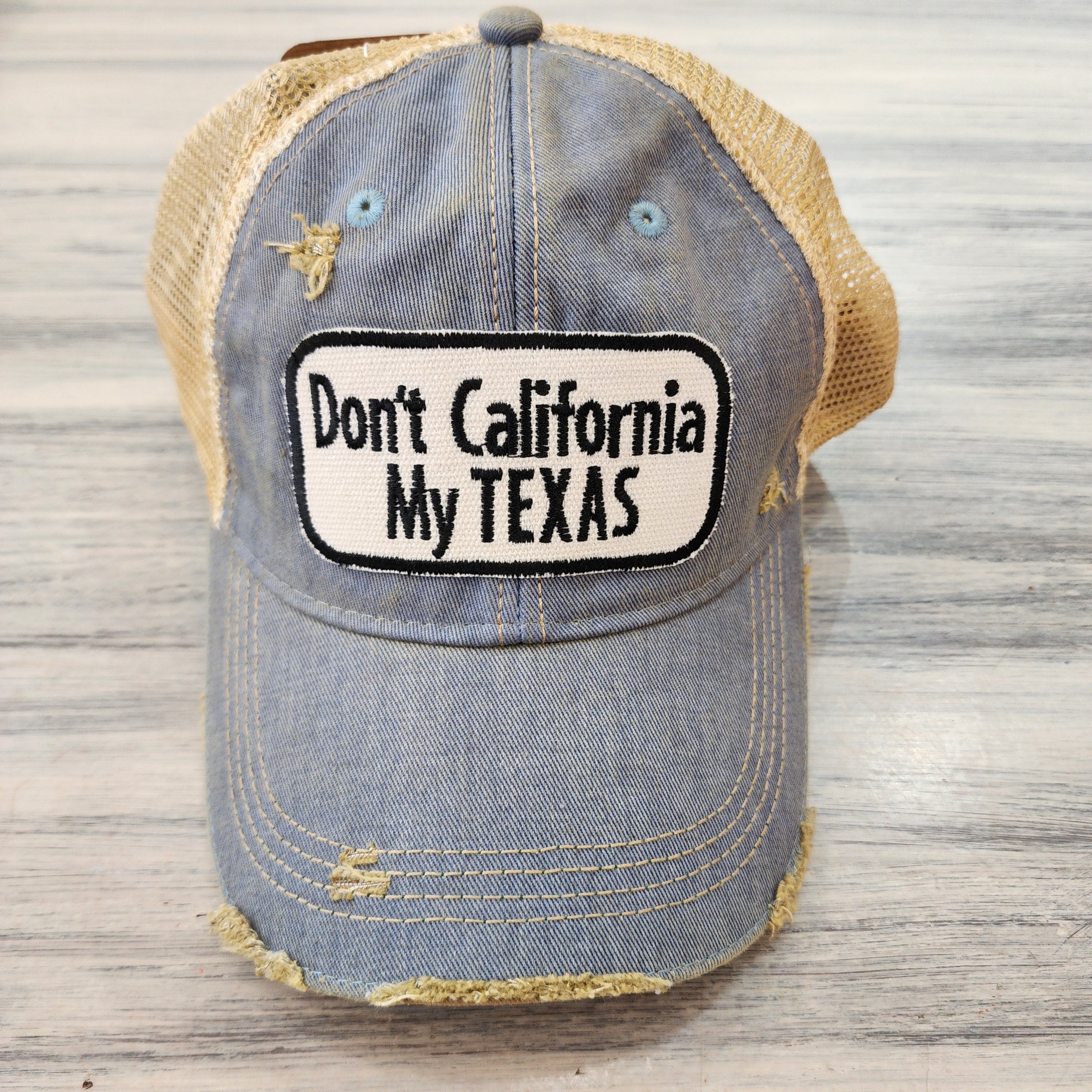 Don't California My Texas Baseball Hat